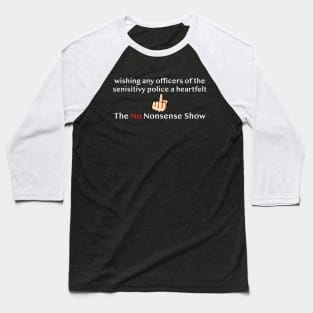 Sensitivity Police Baseball T-Shirt